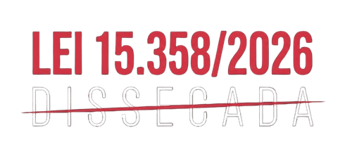 Lei 15.358/2026 Dissecada